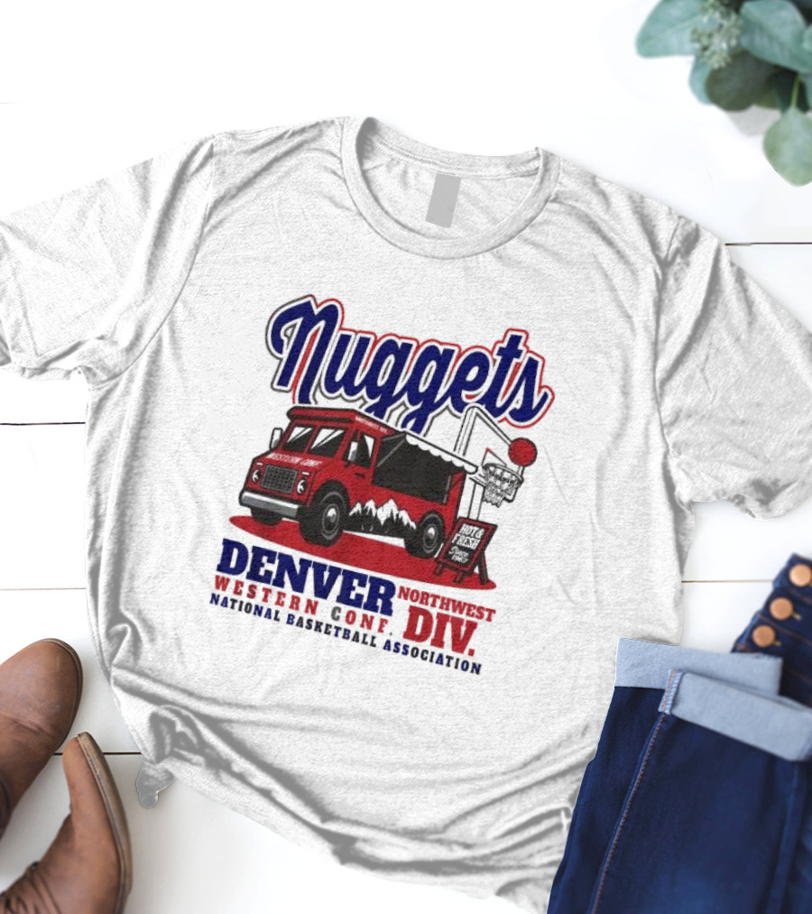 Nuggets Retro Food Truck Denver Northwest Division Western Conference National Basketball Association T-Shirt