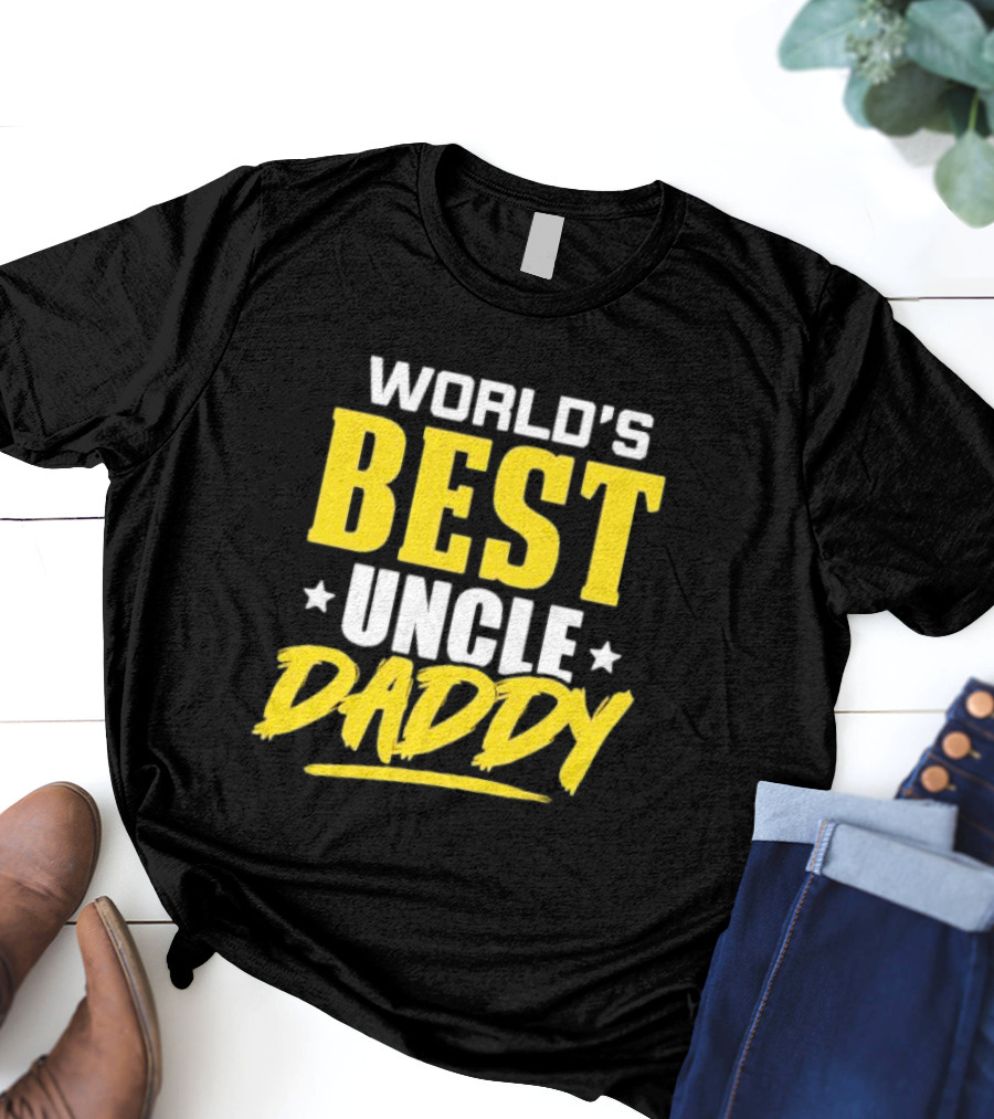 WORLD'S BEST UNCLE DADDY T-Shirt