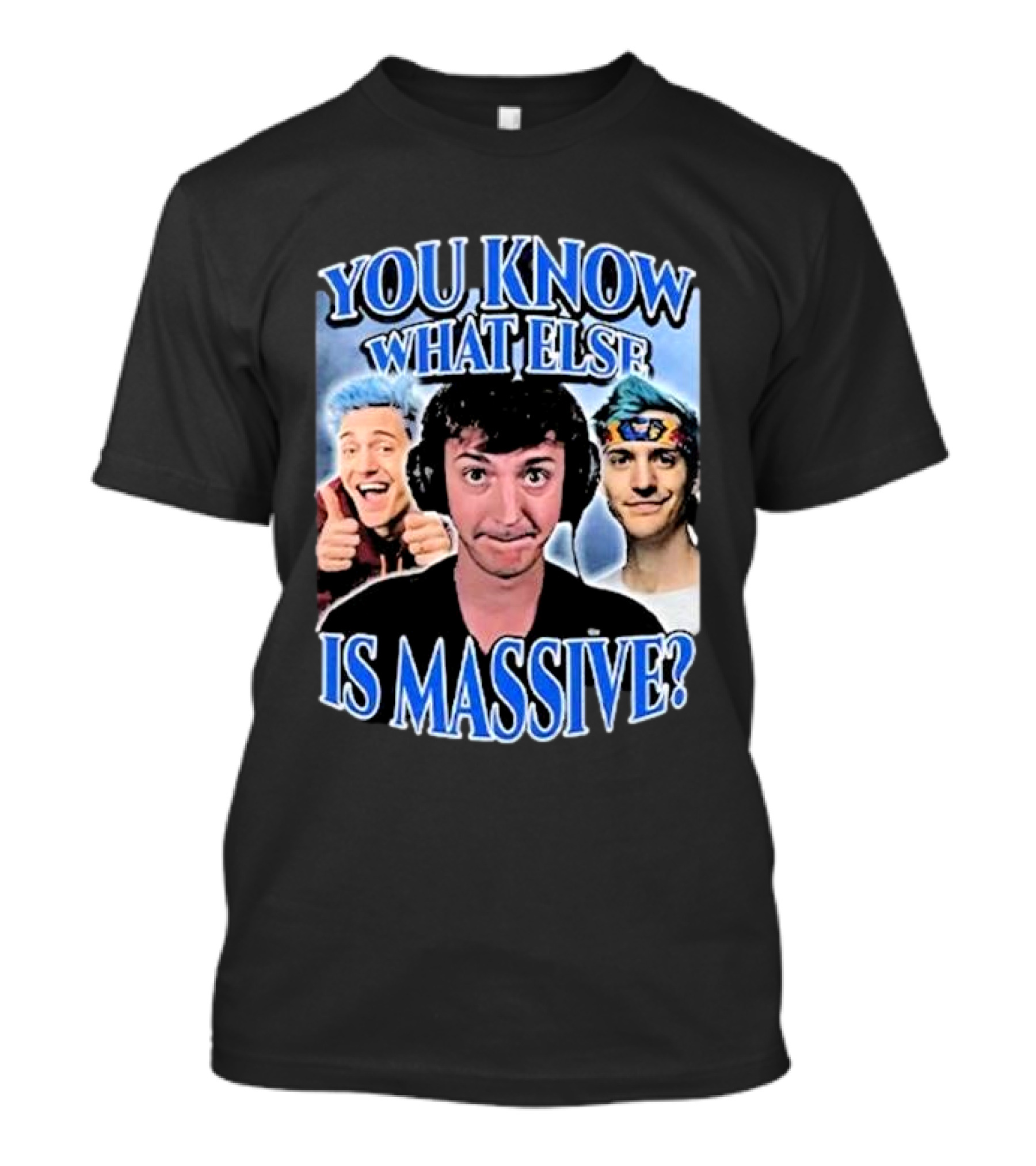 You Know What Else Is Massive Ninja Meme Gaming Humor T-Shirt