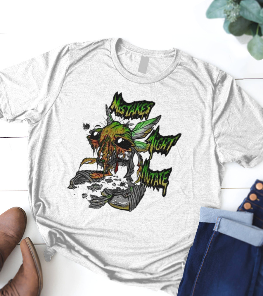 Mistakes Might Mutate Bug-Decay Creature With Green Wings And Dripping Eyes T-Shirt