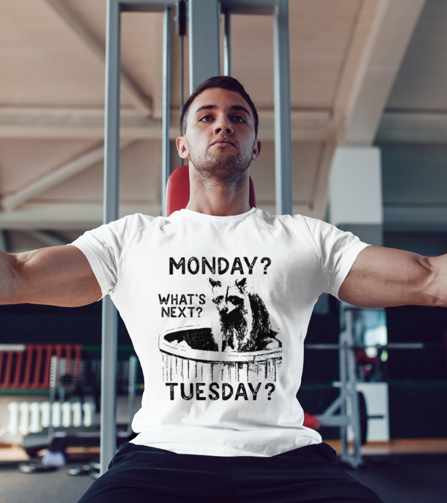 Monday What's Next Tuesday Raccoon Wood Tub T-Shirt