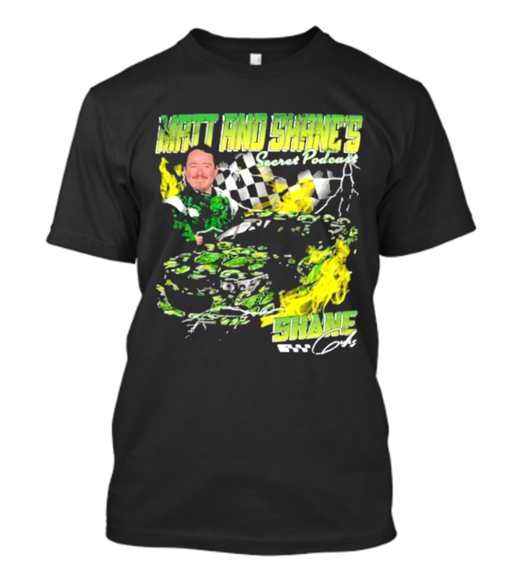 Matt And Shane's Secret Podcast Racing Theme With Flames And Checkered Flag T-Shirt