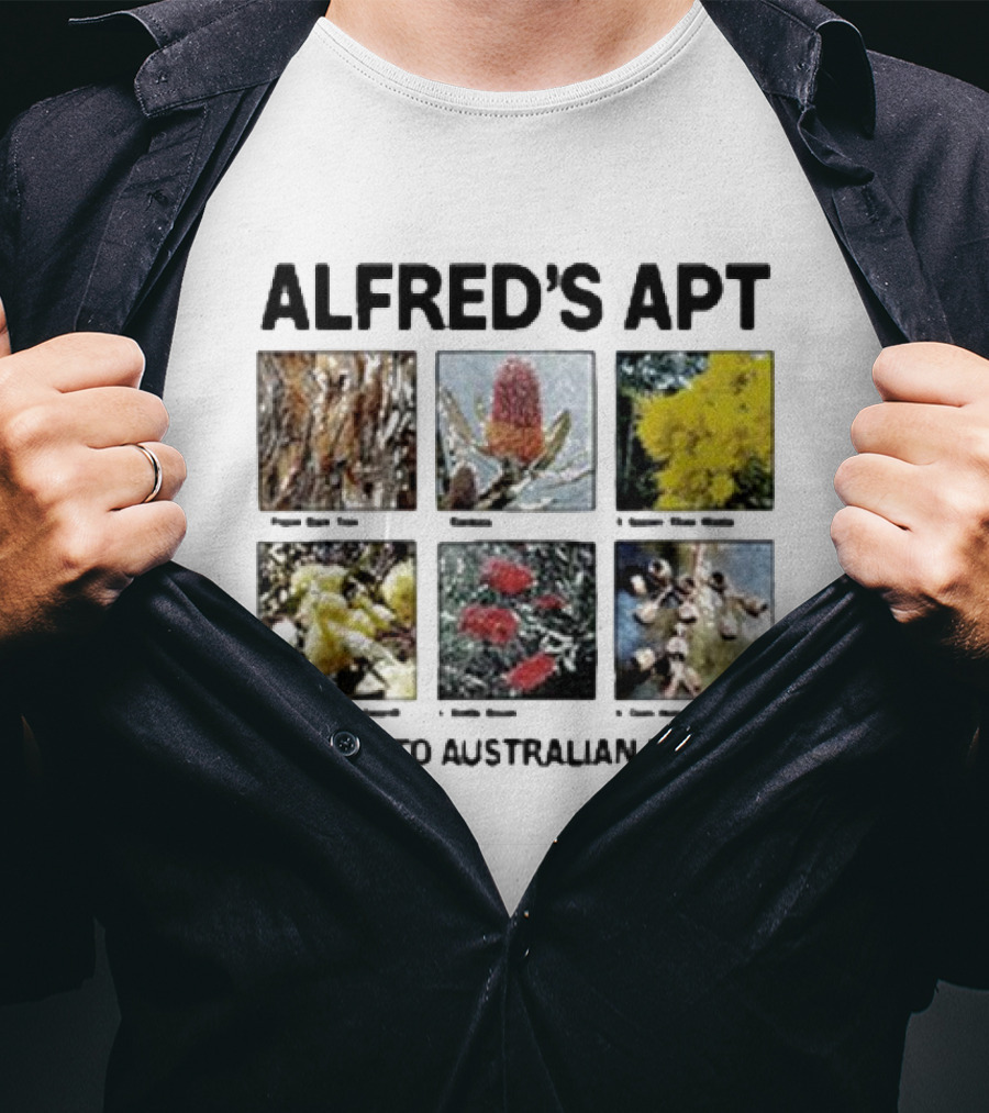 Alfred's Apt Pigeon Gum To Native Wattle Guide Australian Banksias And Waratah T-Shirt