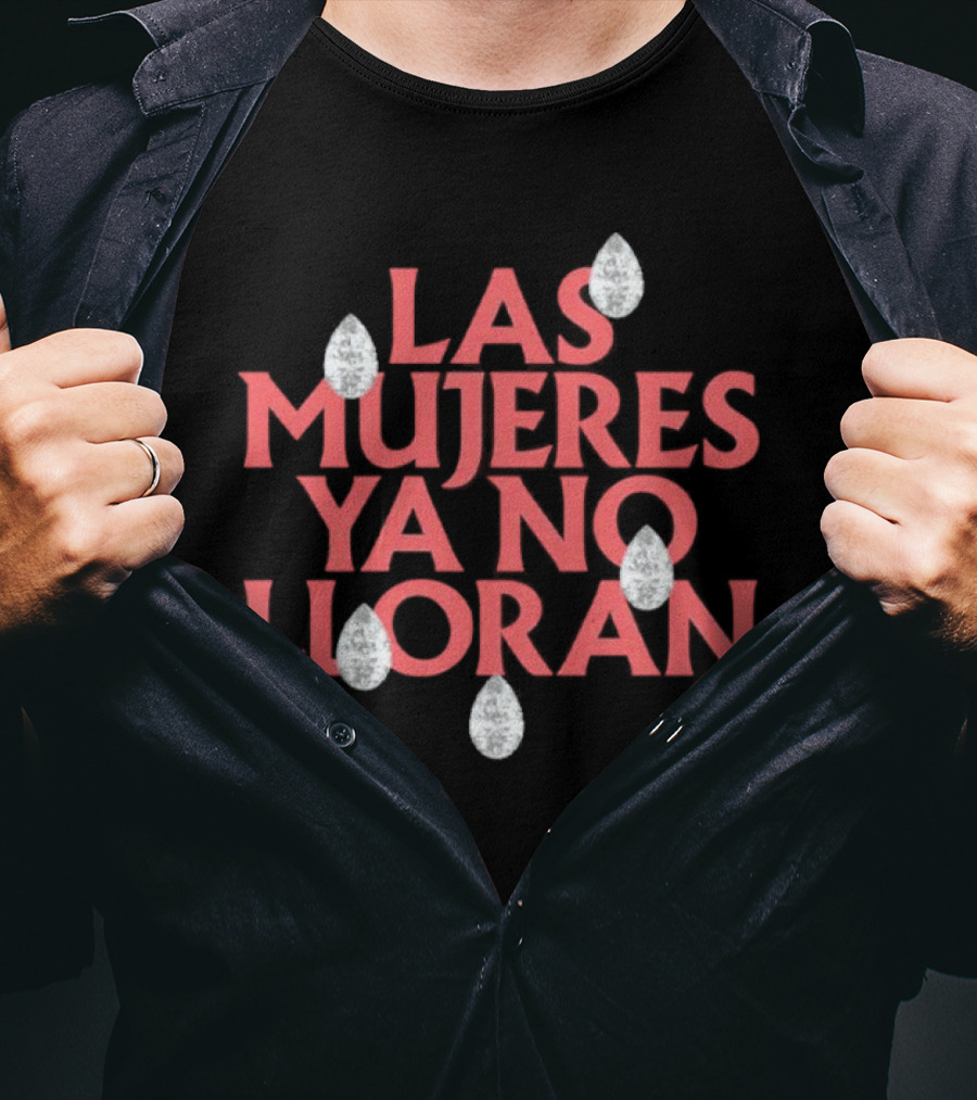 Las Mujeres Ya No Lloran Teardrops Shakira T-Shirt