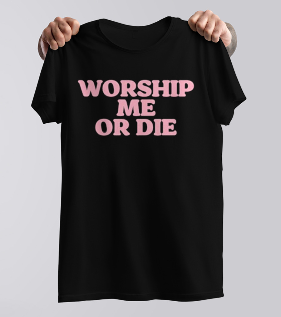 Princess Liyah Wearing Worship Me Or Die T-Shirt