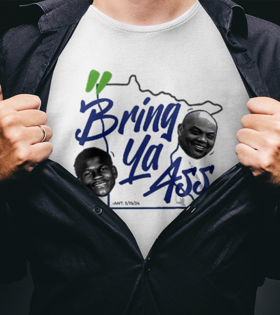 Bring Ya Ass Minnesota Timberwolves Basketball Ant 5/19/24 T-Shirt