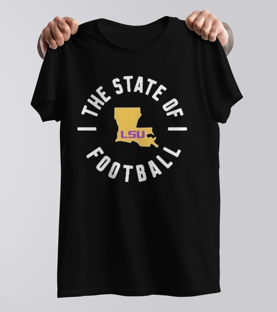 The State Of Football LSU Louisiana Map T-Shirt