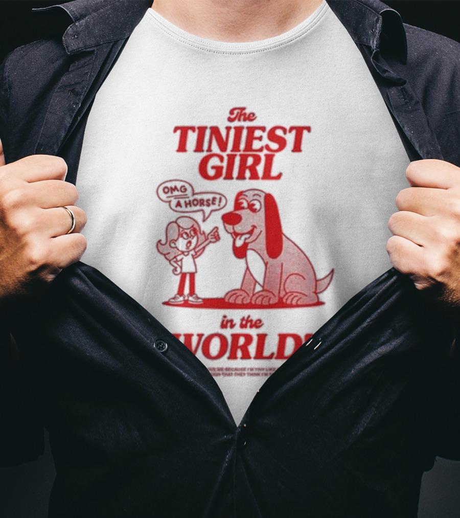 The Tiniest Girl In The World OMG A Horse T-Shirt