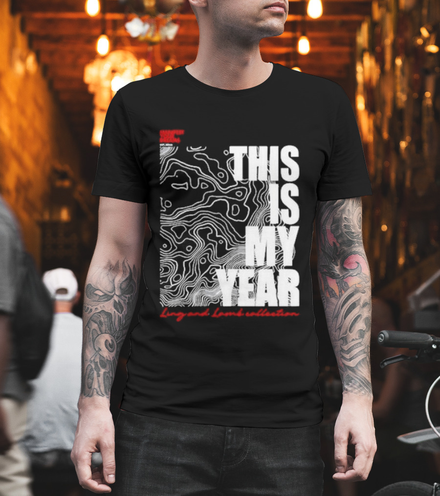 Considered Dangerous Lifestyle This Is My Year Ling And Lamb Collection T-Shirt