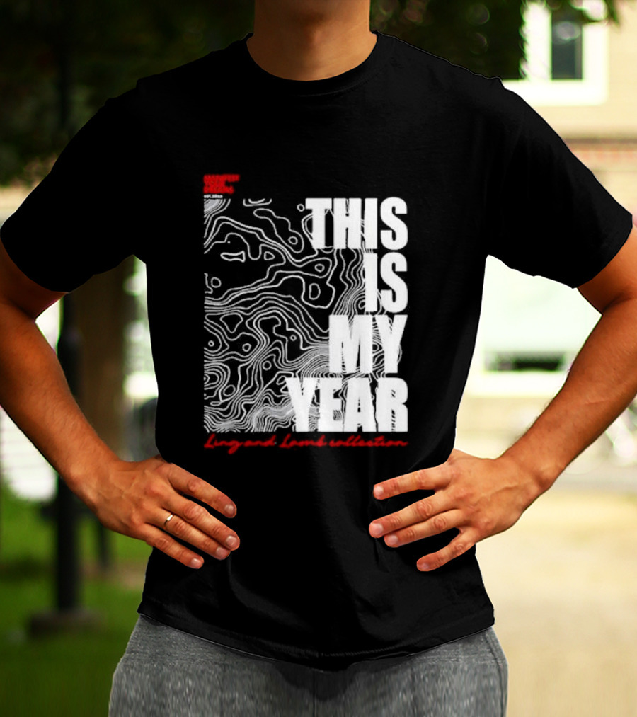 Considered Dangerous Lifestyle This Is My Year Ling And Lamb Collection T-Shirt
