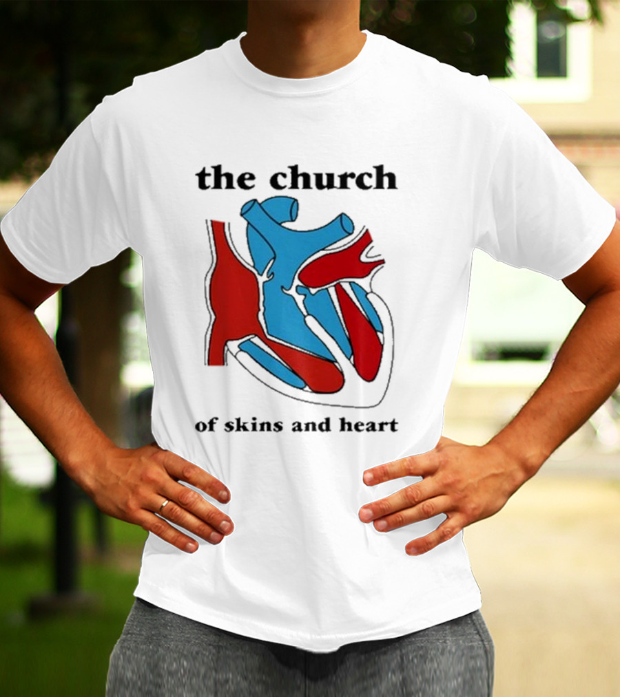 The Church Of Skins And Heart T-Shirt