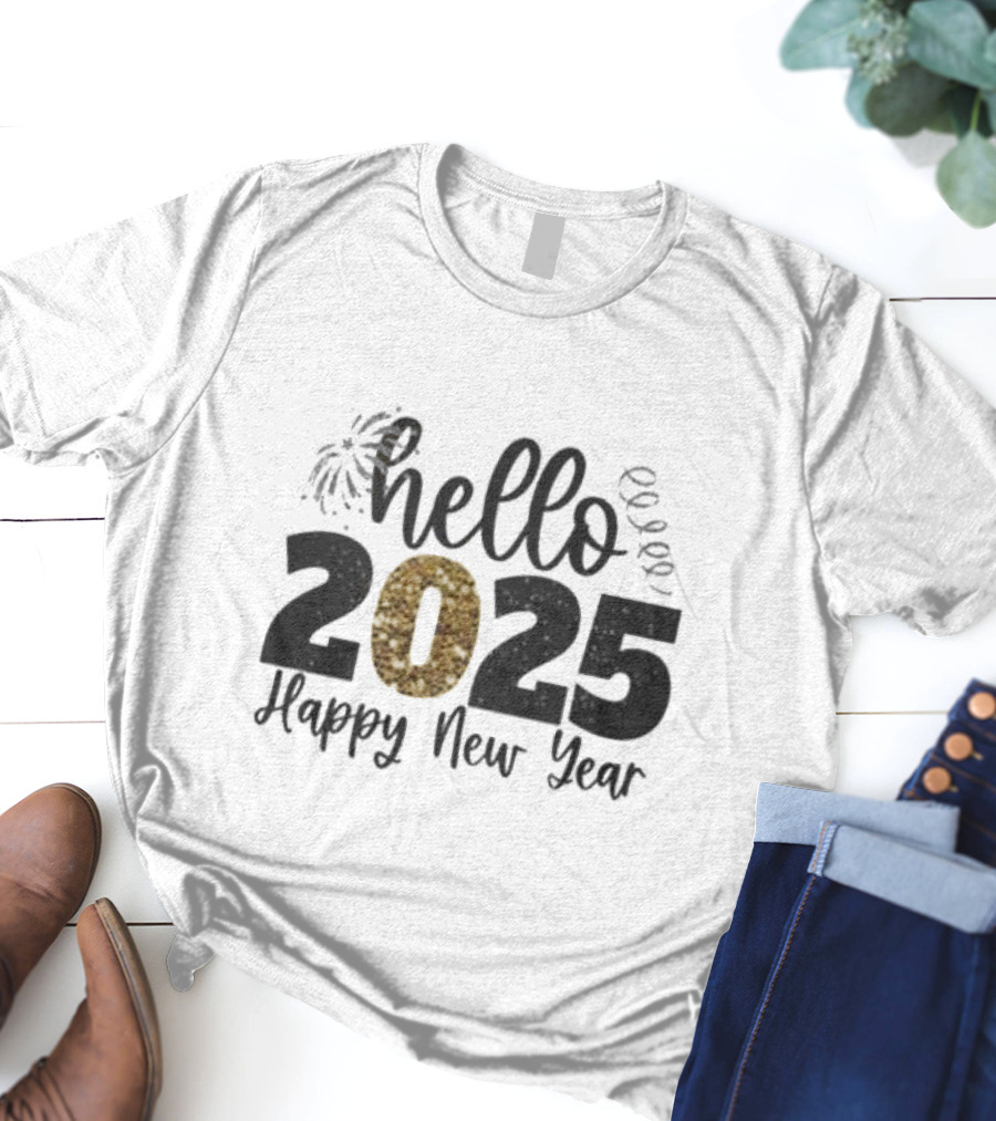 Hello 2025 Happy New Year Fireworks And Streamers T-Shirt