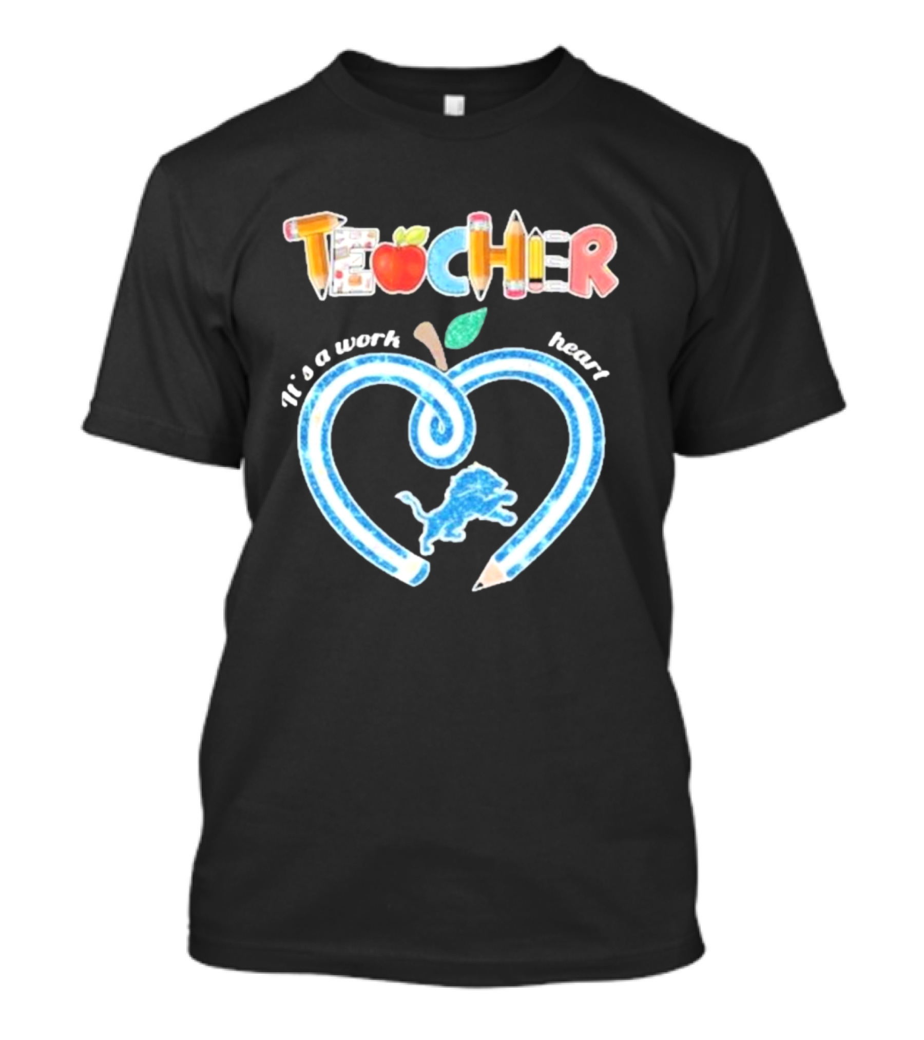 Detroit Lions Teacher It's A Work Of Heart T-Shirt