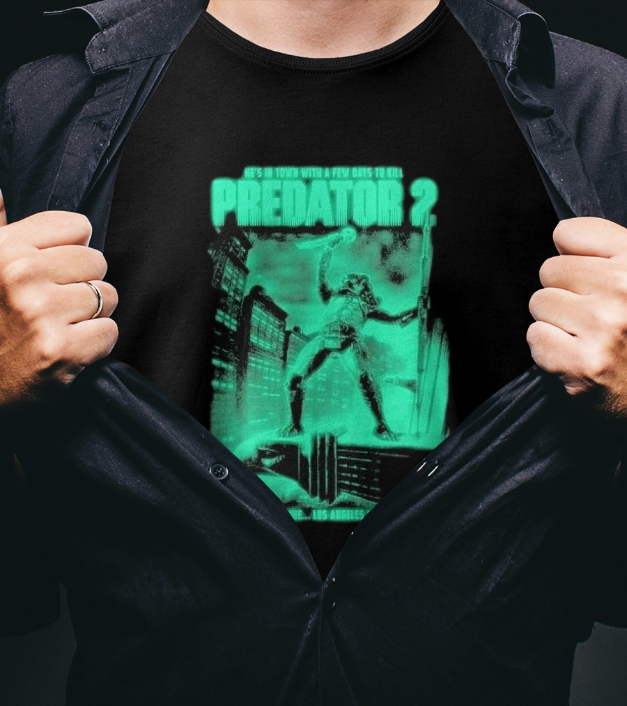 He's In Town Predator 2 Los Angeles 1997 With A Few Days To Kill T-Shirt