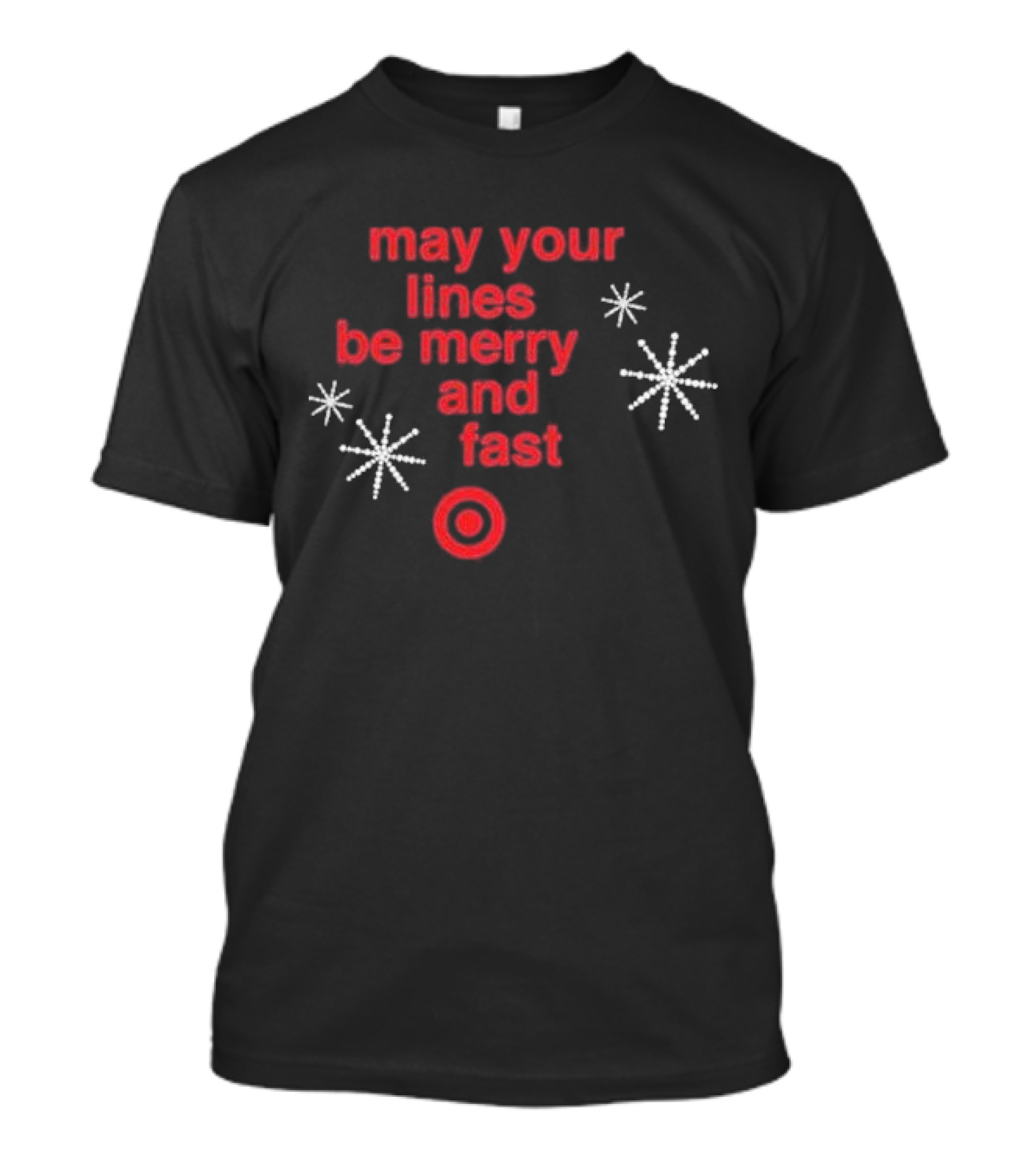 May Your Lines Be Merry And Fast Target Holiday Stars T-Shirt