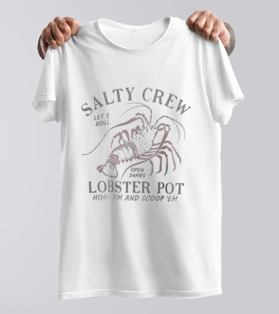 Salty Crew Let's Roll Open 24hrs Lobster Pot Hoop'em And Scoop 'Em T-Shirt