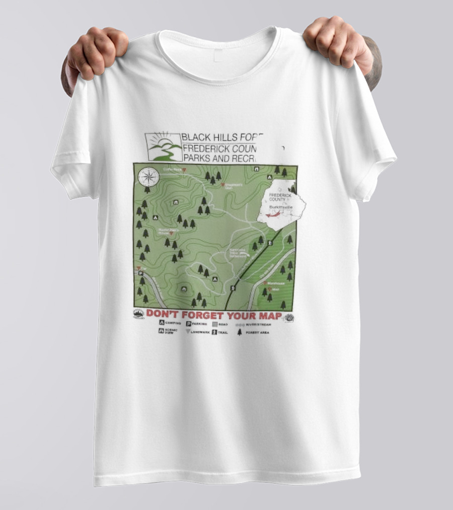 Black Hills Forest Frederick County Parks And Rec Map Burkeville Don’t Forget Your Map T-Shirt