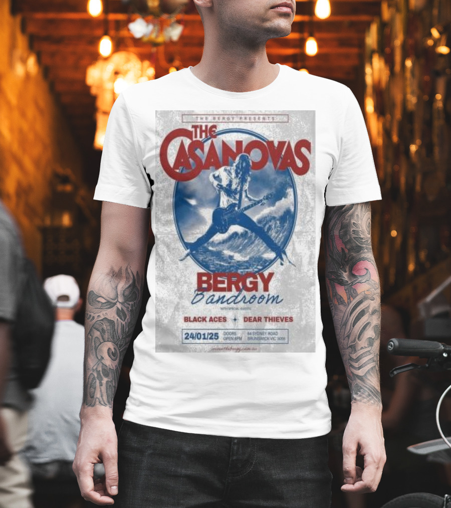 The Casanovas Live At Bergy Bandroom Brunswick Australia Jan 24 2025 With Black Aces And Dear Thieves T-Shirt