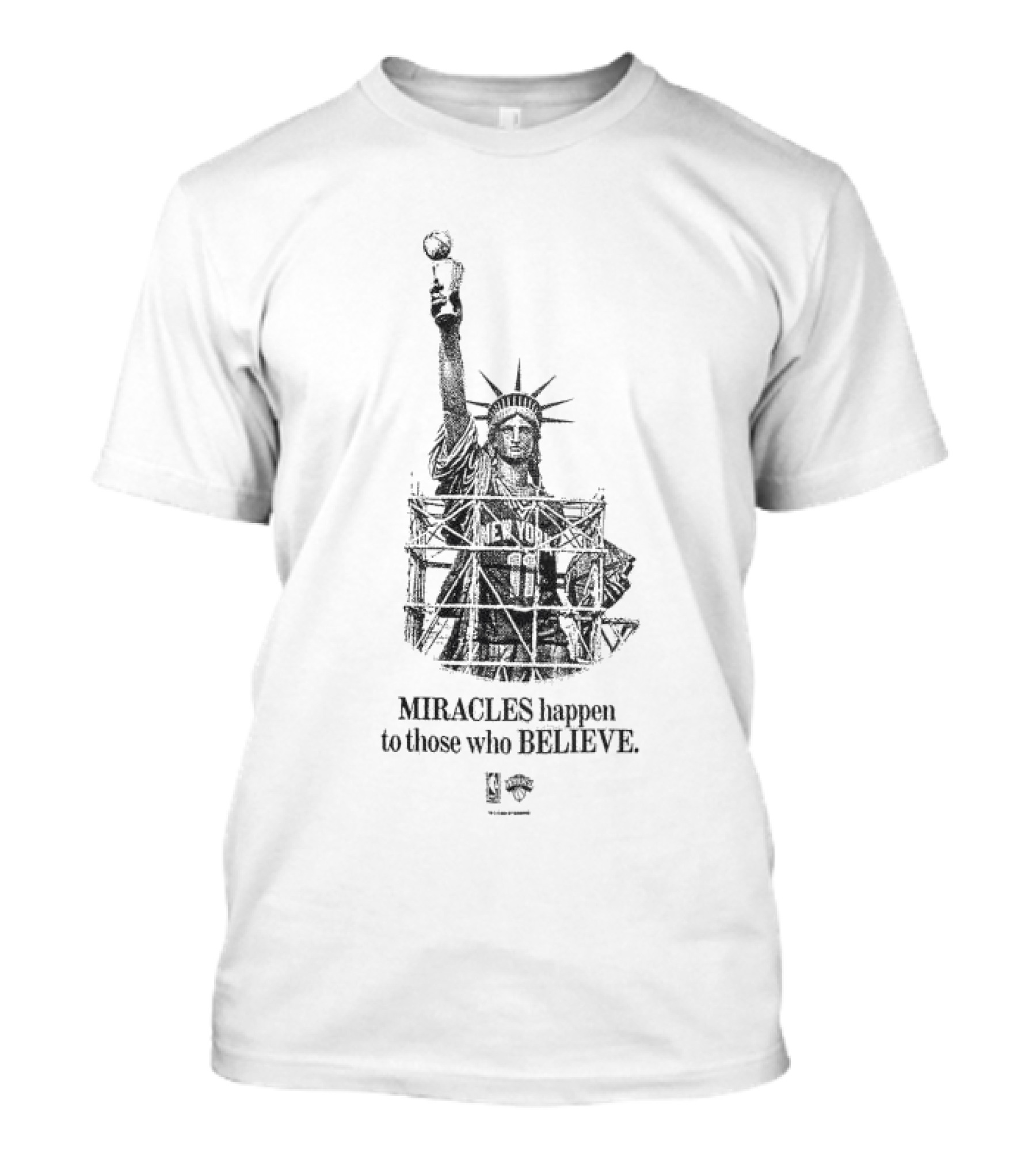 New York Miracles Happen To Those Who Believe Statue Of Liberty Basketball T-Shirt