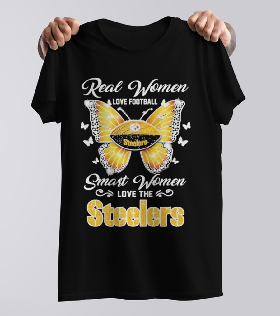 Real Women Love Football Smart Women Love The Steelers Butterfly Pittsburgh Steelers T-Shirt