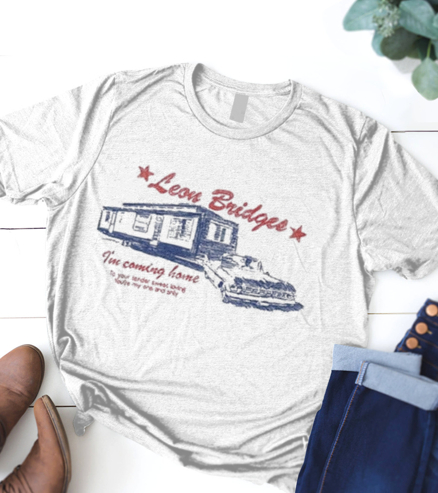 Leon Bridges I'm Coming Home To Your Tender Sweet Loving You're My One And Only T-Shirt