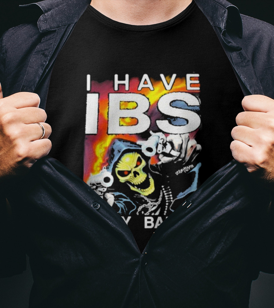 I Have IBS Itchy Balls Skeleton With Guns And Flames T-Shirt