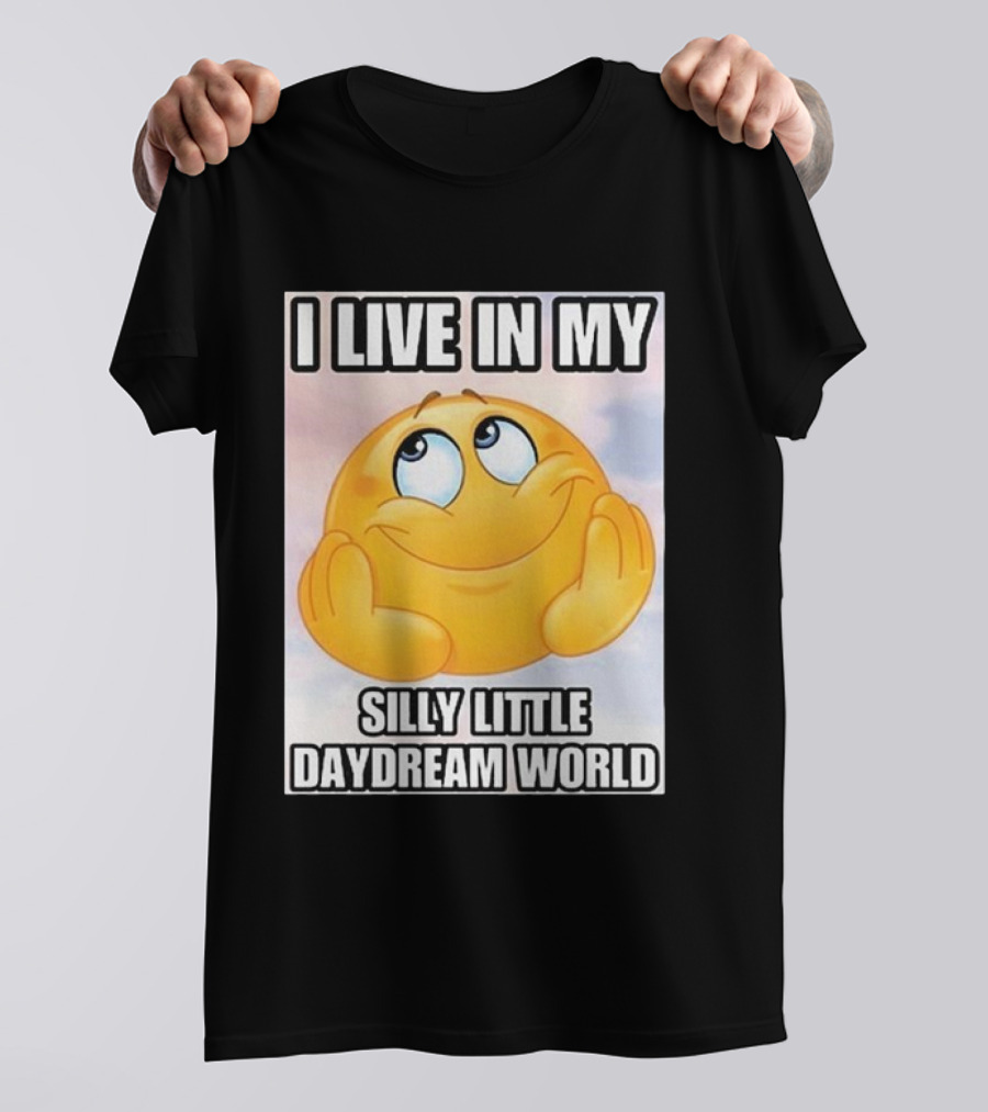 I Live In My Silly Little Daydream World Emoji T-Shirt