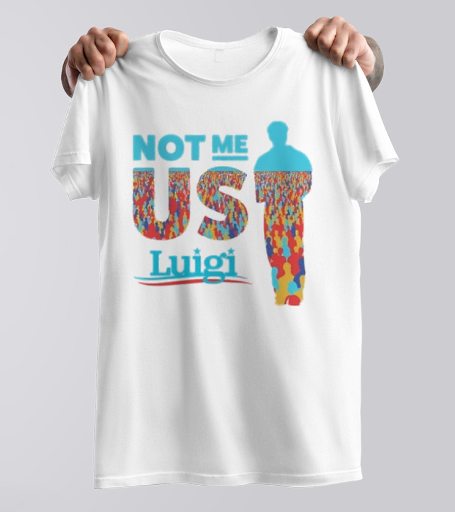 Not Me Us Luigi Meme-industrial Complex Crowd T-Shirt