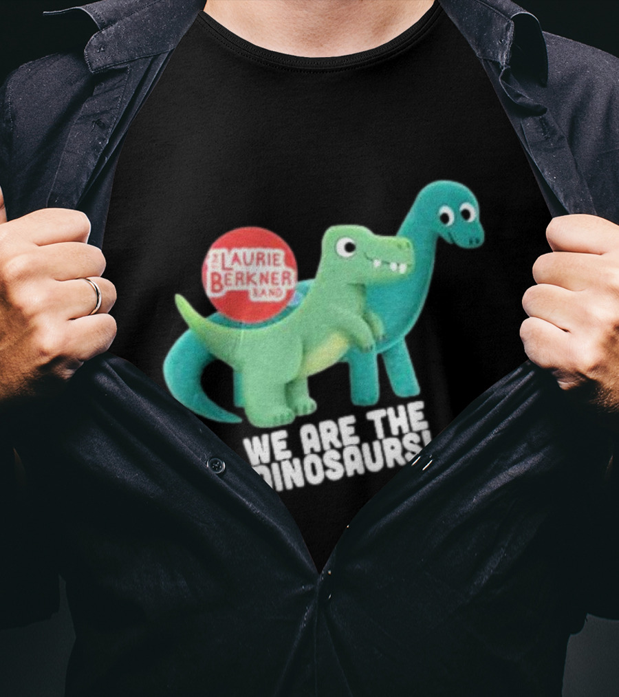 The Laurie Berkner Band We Are The Dinosaurs T-Shirt
