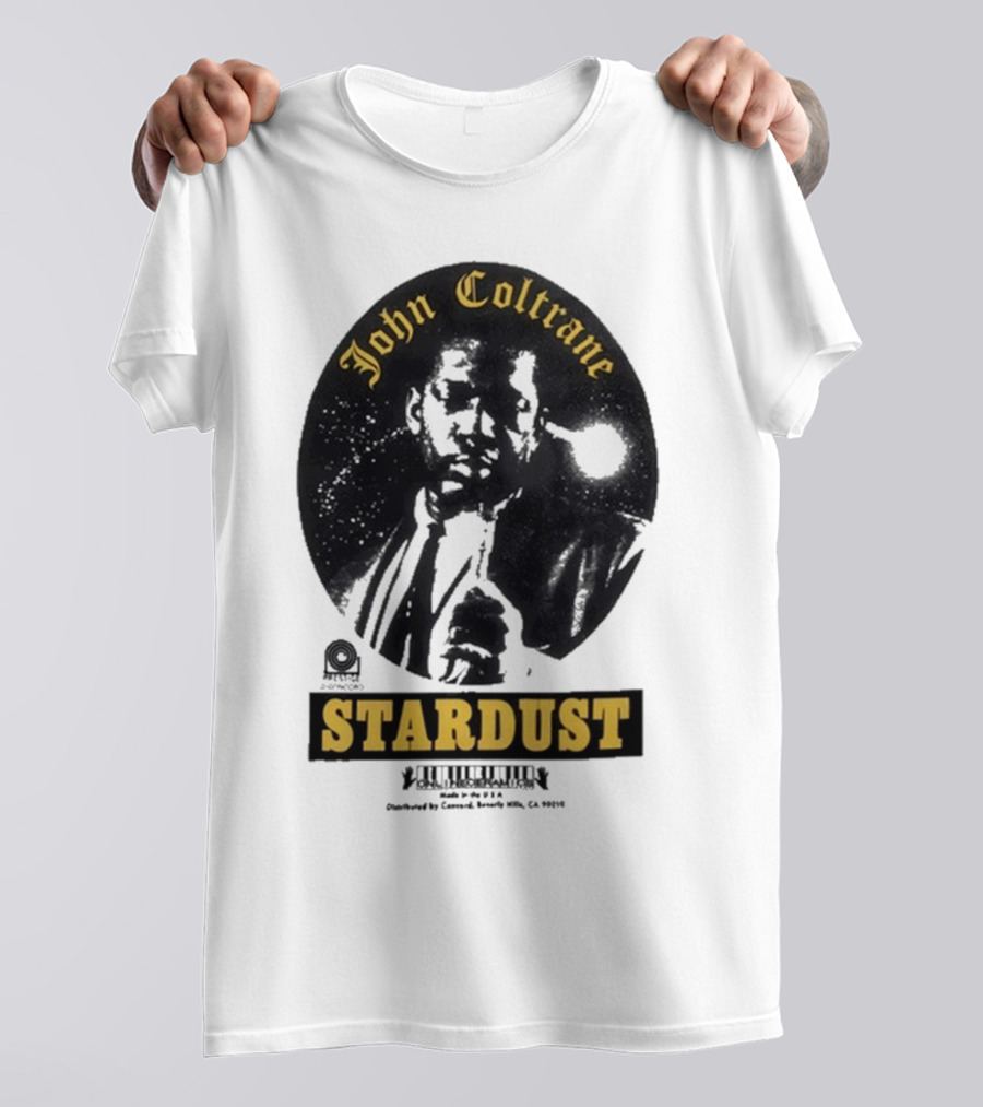 John Coltrane Stardust Prestige Records Distributed By Concord Beverly Hills CA 90212 T-Shirt