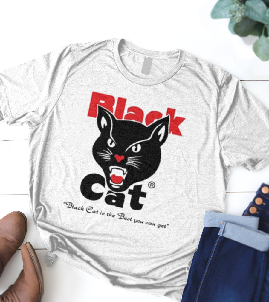 Black Cat Is The Best You Can Get Matthew Livelsberger T-Shirt