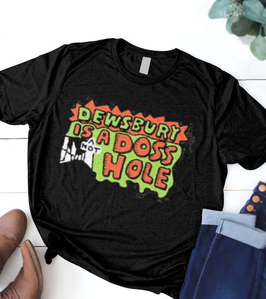 Dewsbury Is Not A Doss Hole T-Shirt