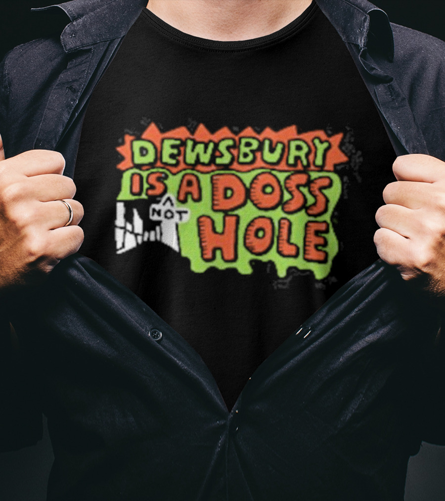 Dewsbury Is Not A Doss Hole T-Shirt