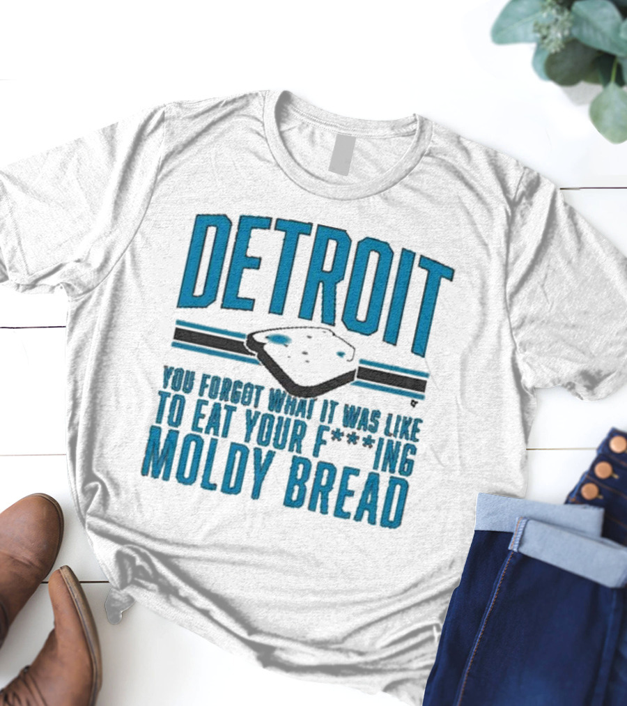 Detroit Football Moldy Bread Reminder T-Shirt