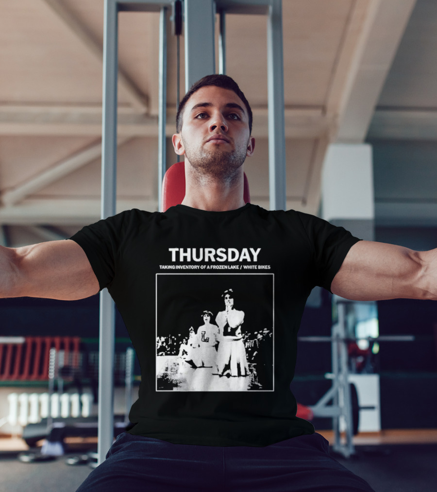 Thursday Taking Inventory Of A Frozen Lake White Bikes Cheerleaders T-Shirt