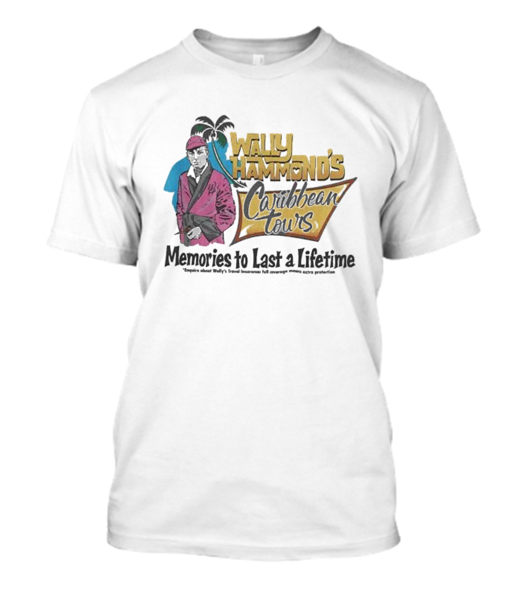 Wally Hammond's Caribbean Tours Memories To Last A Lifetime T-Shirt