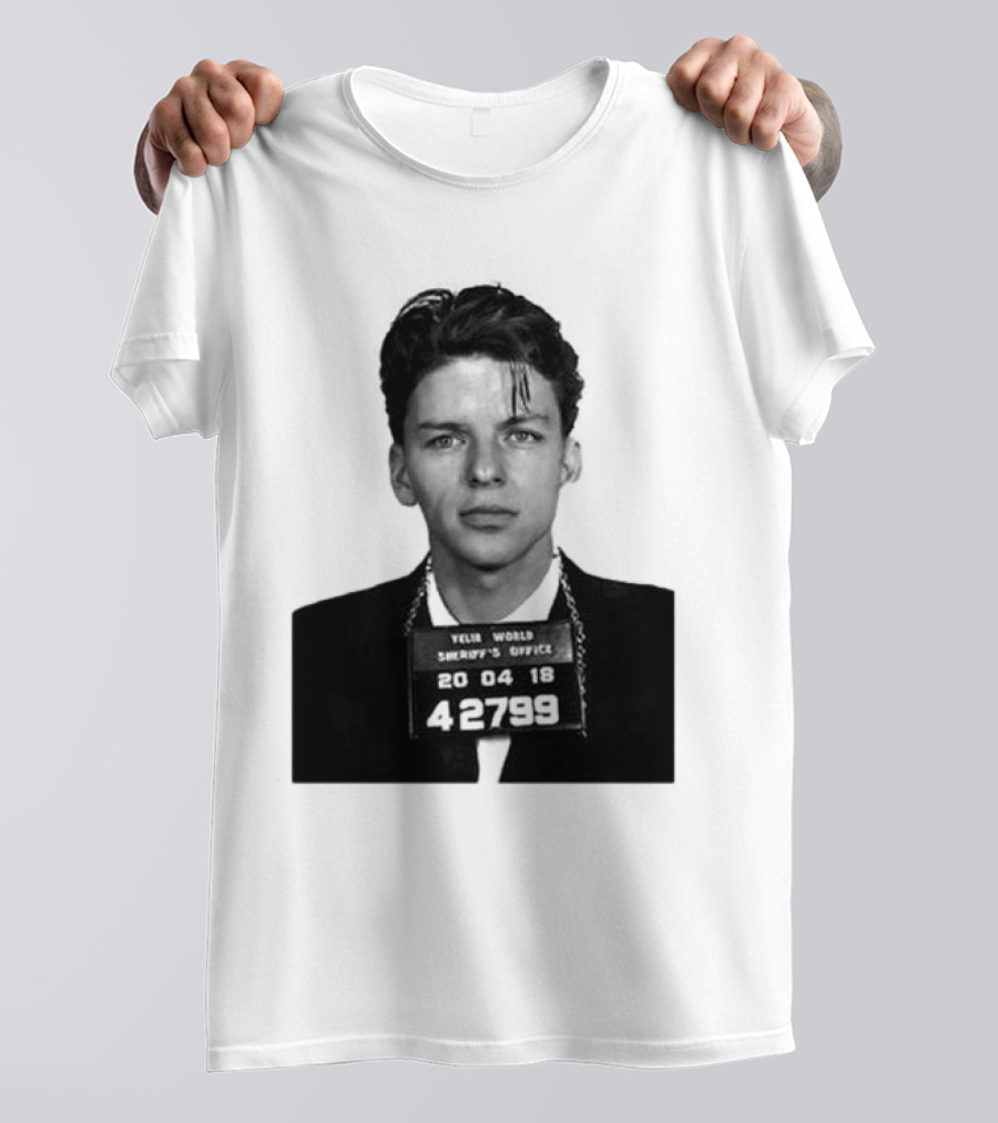Yelir World Sheriff's Office Frank Sinatra Mugshot 20 04 18 42799 T-Shirt