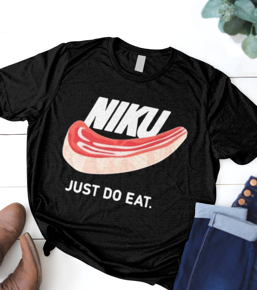 Niku Just Do Eat Steak Slice T-Shirt