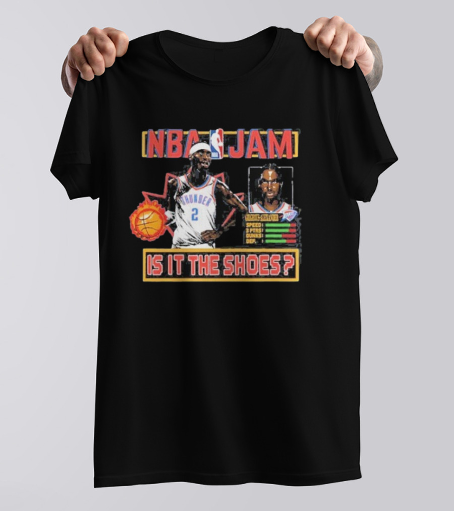 Shai Gilgeous-Alexander Oklahoma City Thunder NBA Jam Is It The Shoes T-Shirt