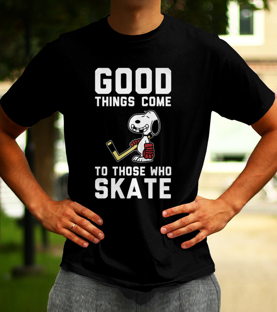 Snoopy Good Things Come To Those Who Skate Hockey T-Shirt