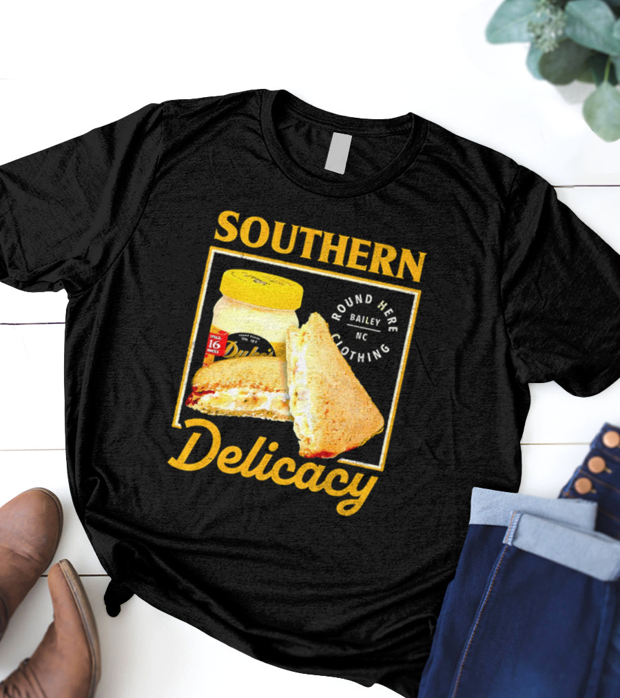 Southern Delicacy Duke's Mayo Round Here Bailey NC Clothing T-Shirt
