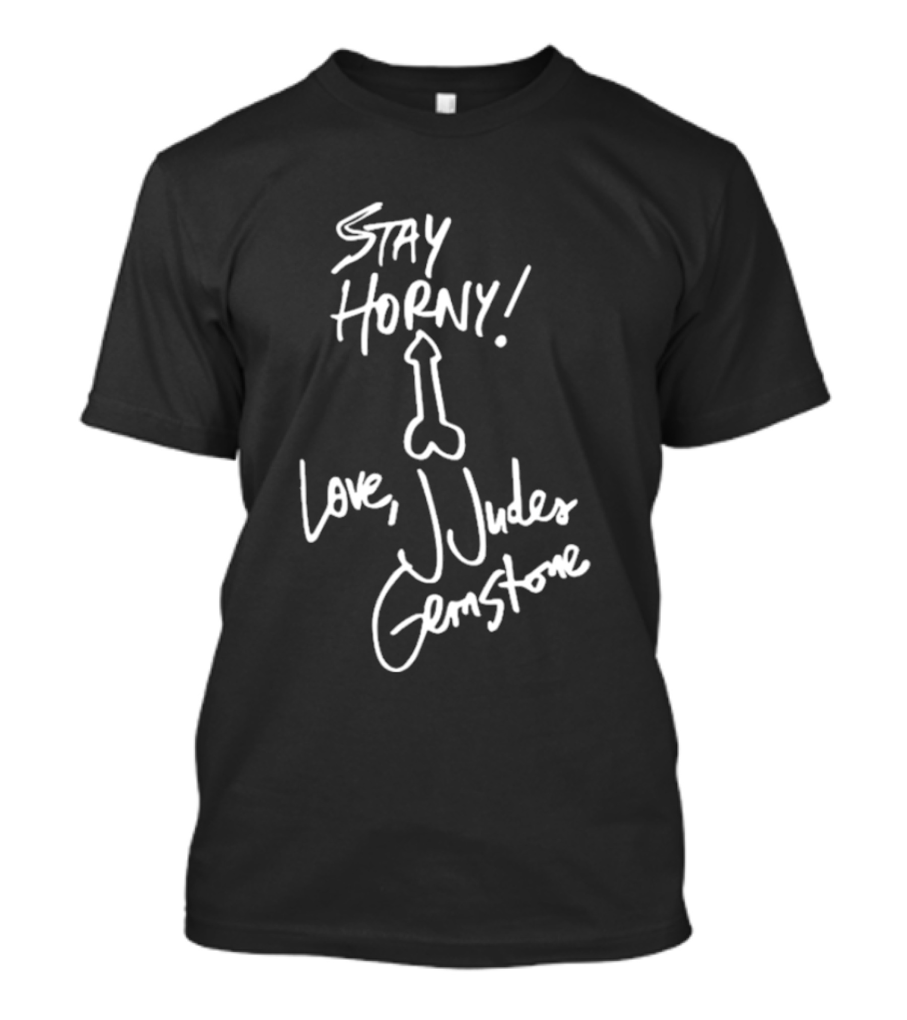 Stay Horny Love J Judes Gemstone White Marker Graphic T-Shirt