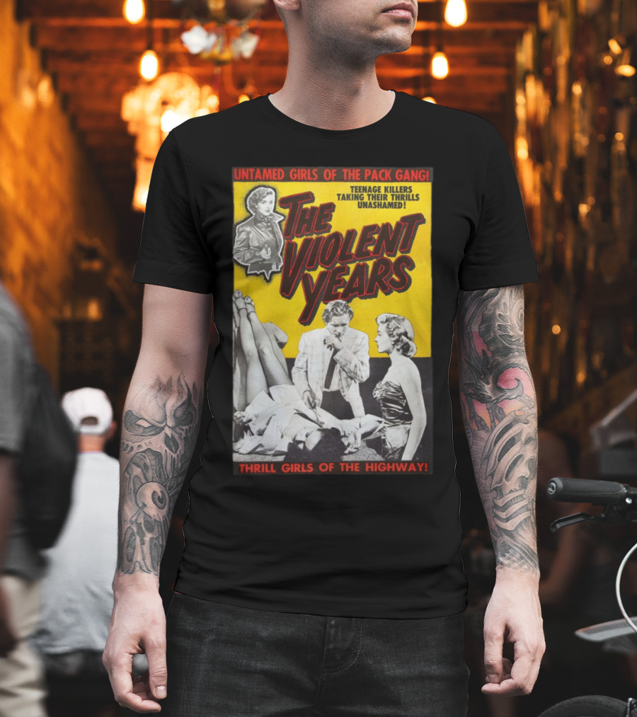 Untamed Girls Pack Gang Teenage Killers Thrill Girls Of The Highway T-Shirt