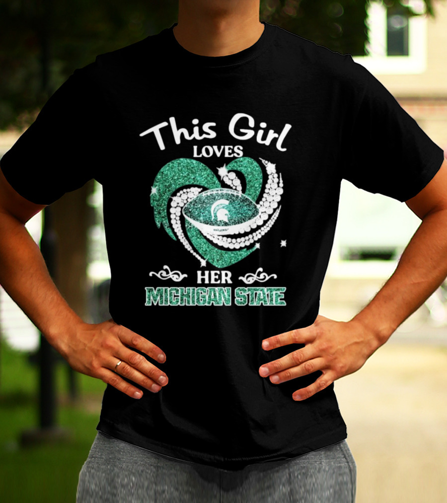 This Girl Loves Her Michigan State Spartans Green Heart Diamond T-Shirt