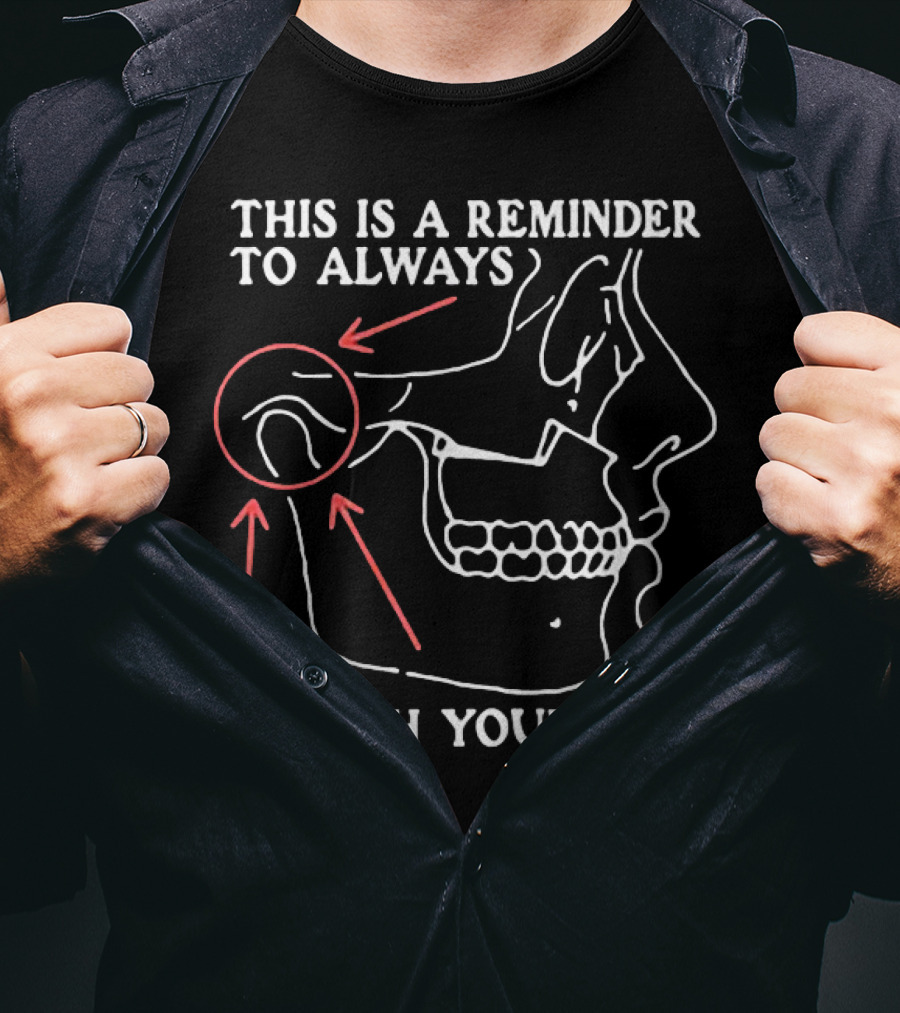 This Is A Reminder To Always Clench Your Jaw Anatomical Diagram T-Shirt