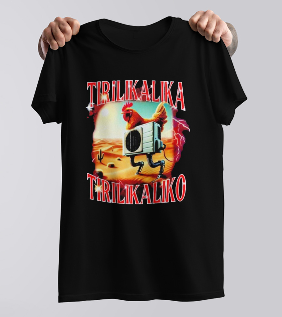 Tirilikalika Tirilikaliko Chicken Robot Desert Scene T-Shirt
