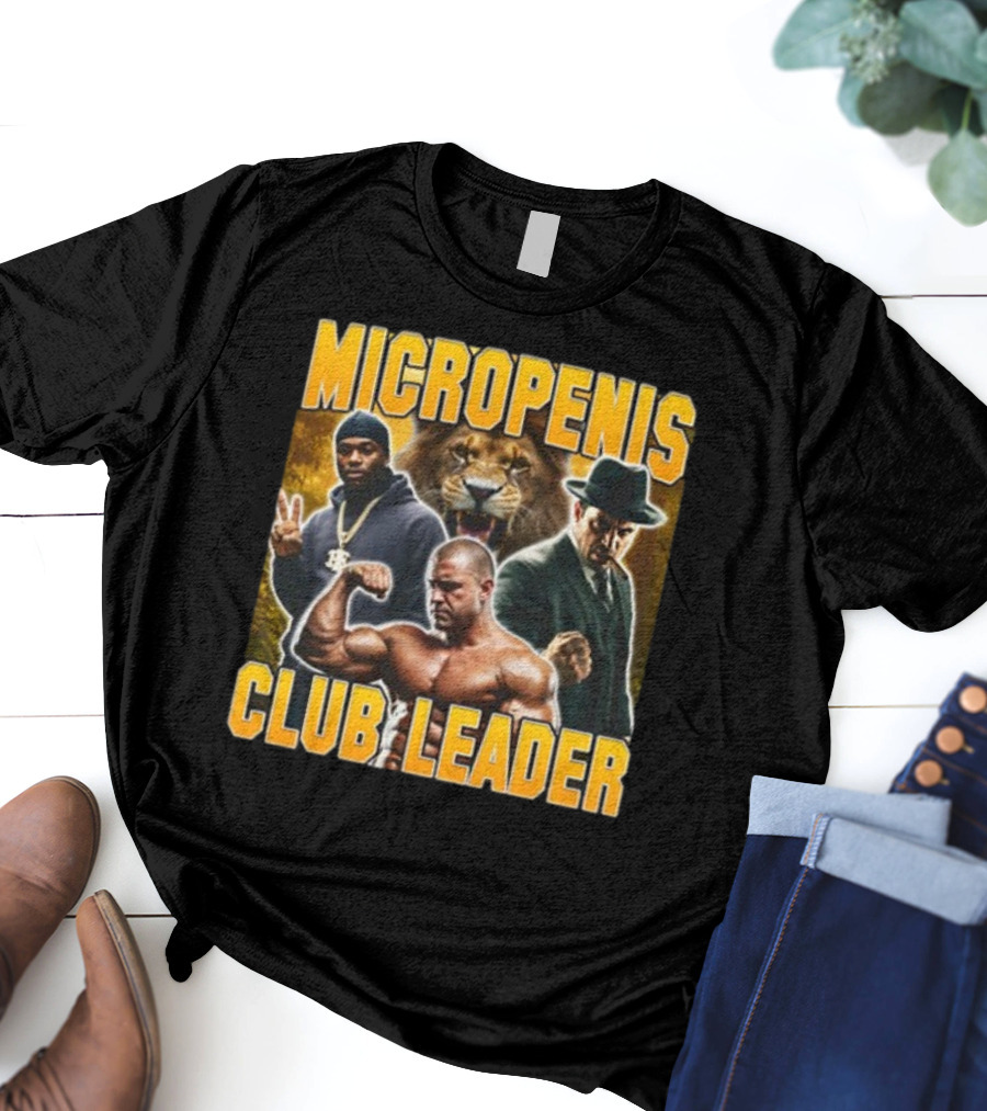Micropenis Club Leader With Muscle Man And Lion T-Shirt