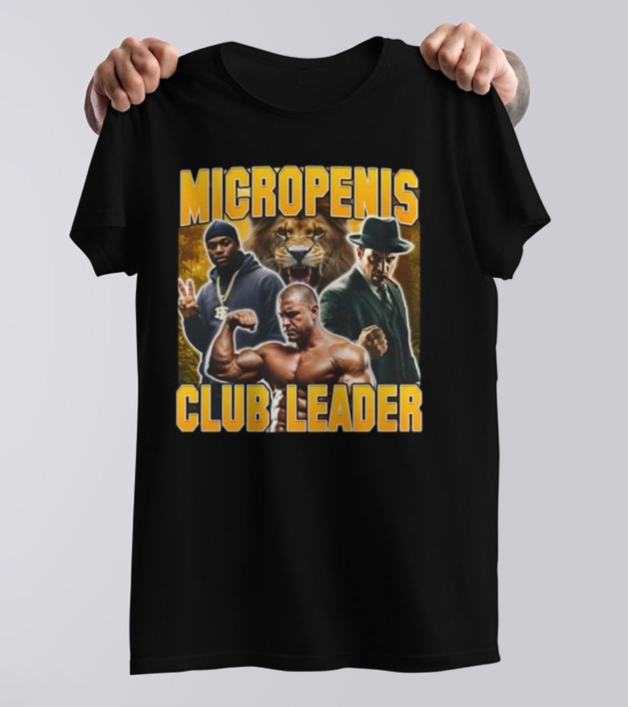 Micropenis Club Leader With Muscle Man And Lion T-Shirt