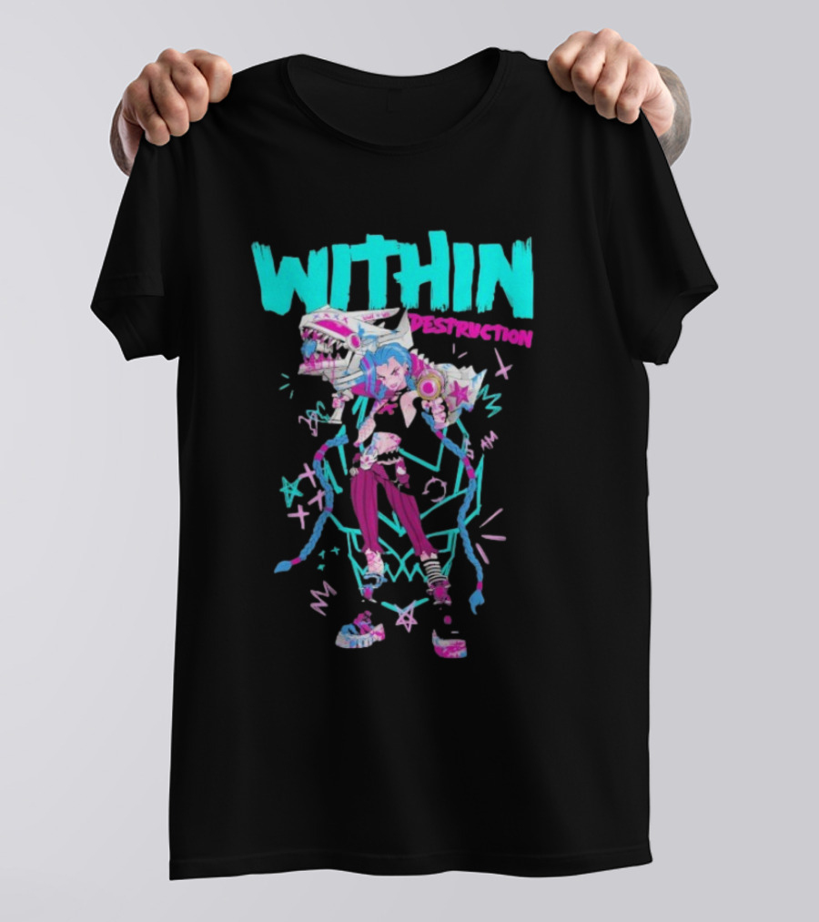 Within Destruction Jinx Slam Arcane League Of Legends Star Imagery T-Shirt