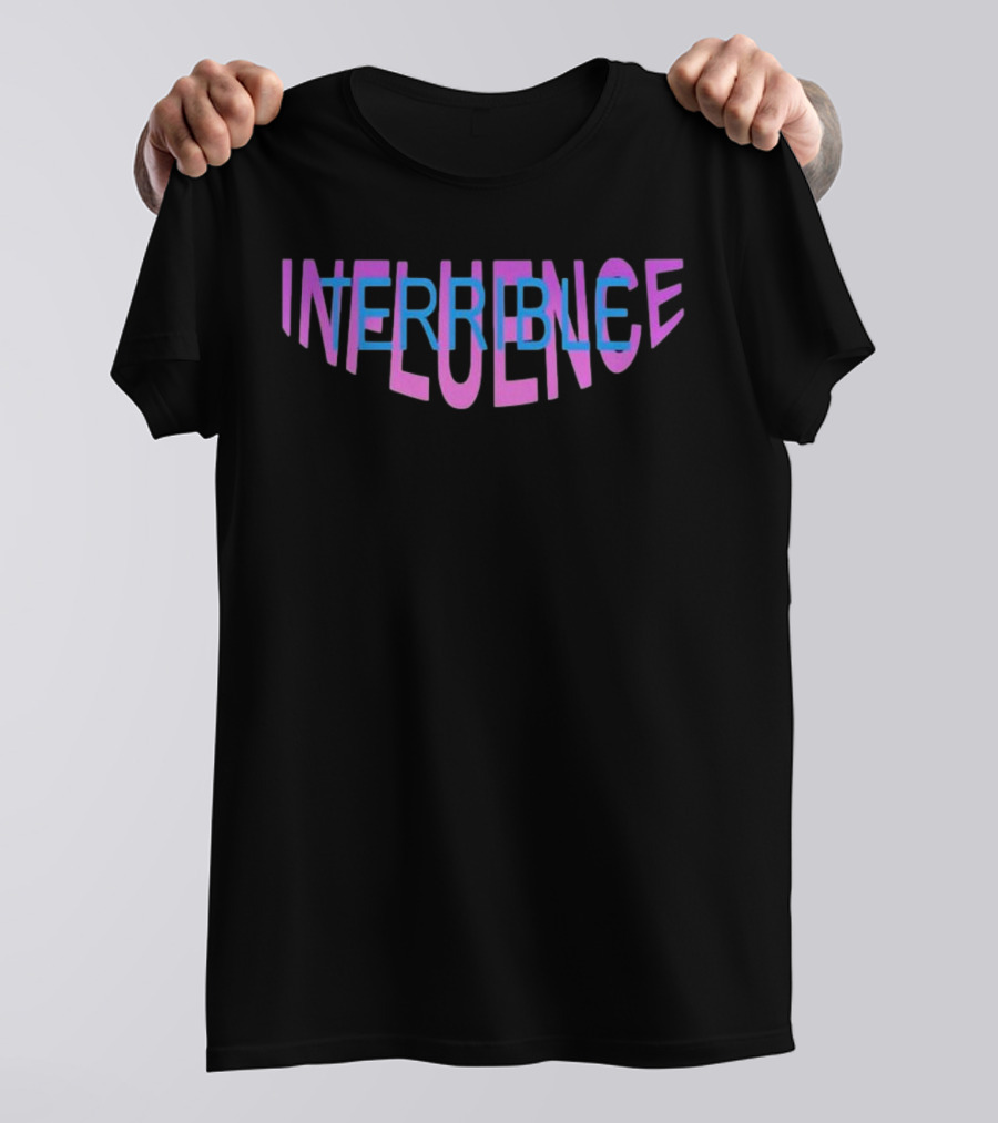 Terrible Influence Colorful Overlapping Text T-Shirt